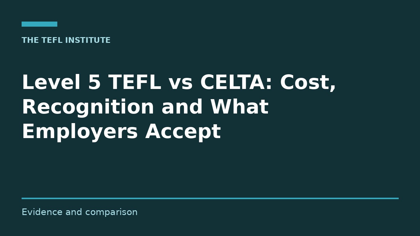 Level 5 TEFL vs CELTA study detail